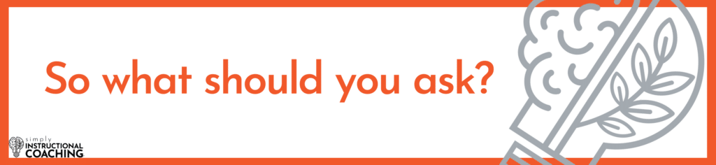 So what should you ask?