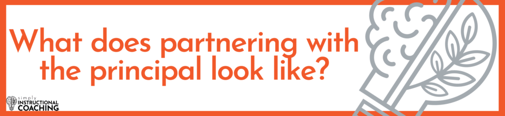 What does partnering with the principal look like?