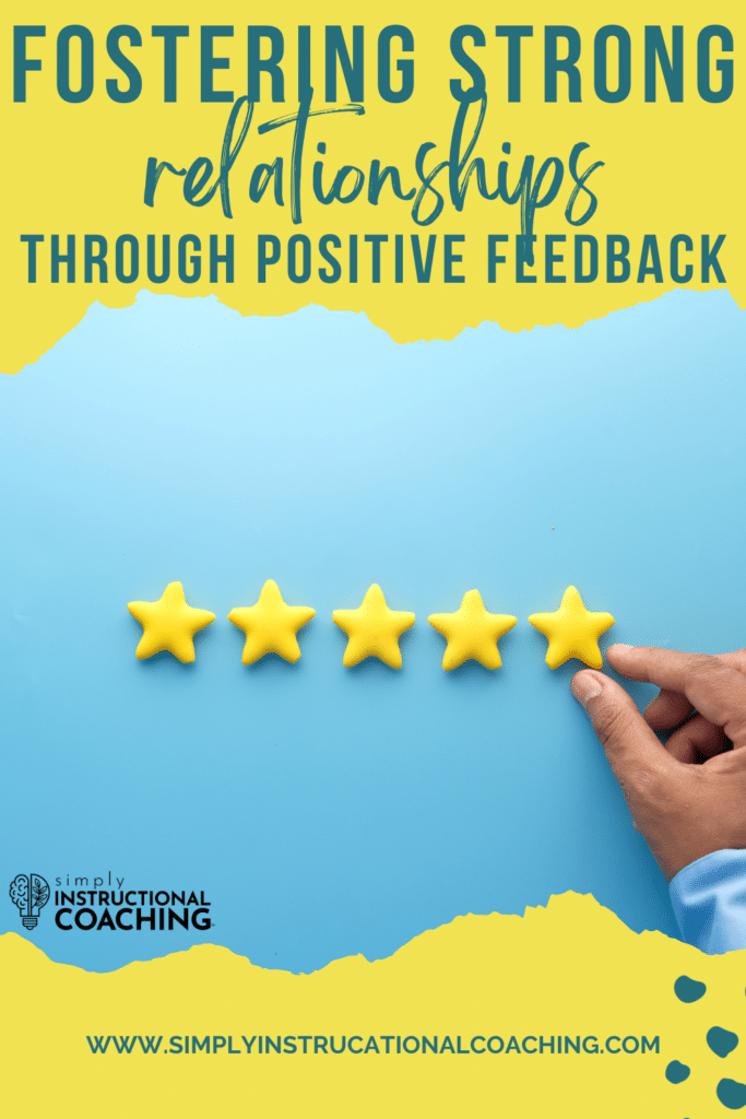 Fostering strong relationships through positive feedback