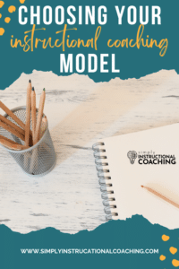 Choosing your instructional coaching model
