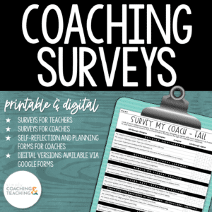 Instructional Coaching Surveys for Teacher Feedback and Coach Reflection