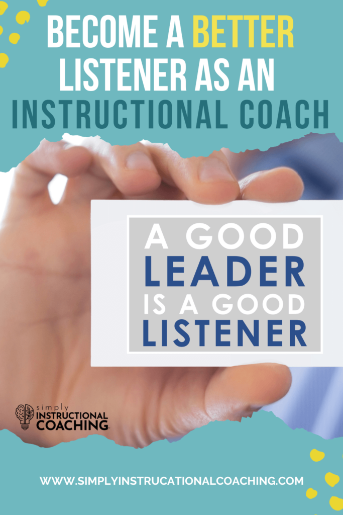 Become a better listener as an instructional coach
