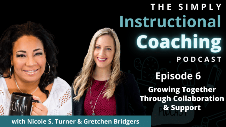Nicole S. Turner holding a coffee mug and Gretchen Bridgers on the right side with the words "Episode 6 - Growing Together Through Collaboration and Support"