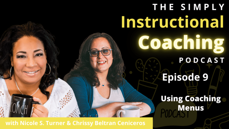Nicole S. Turner holding a coffee mug and Chrissy Beltran Ceniceros on the right side with the words "Episode 9 - Using Coaching Menus"